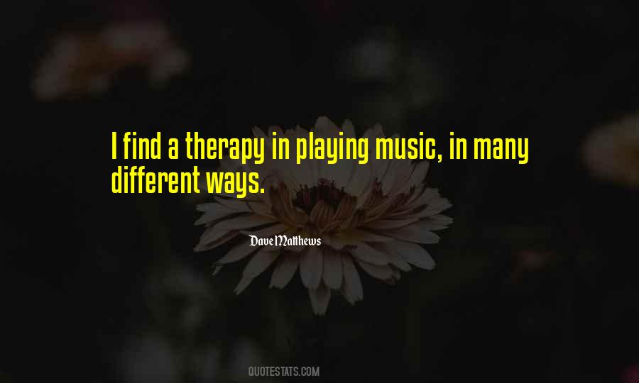 Dave Matthews Quotes #985607