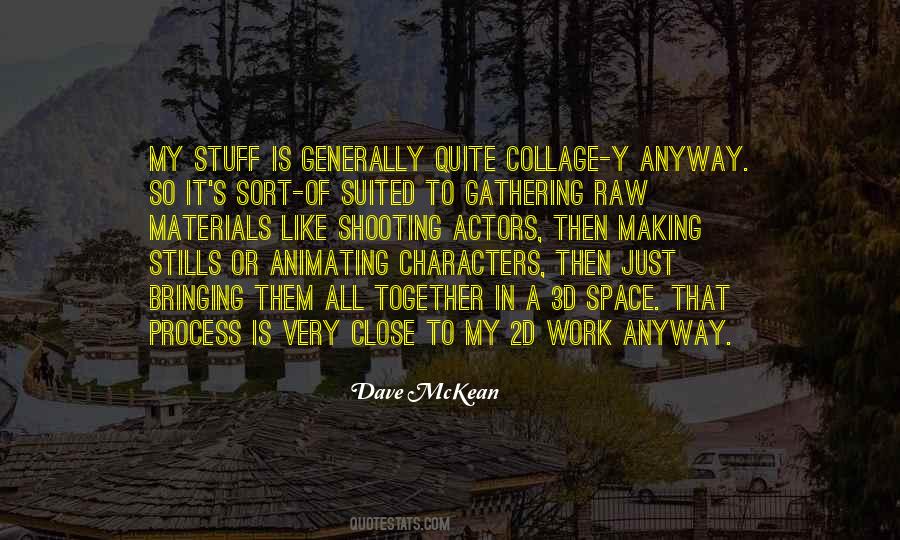 Dave McKean Quotes #761057