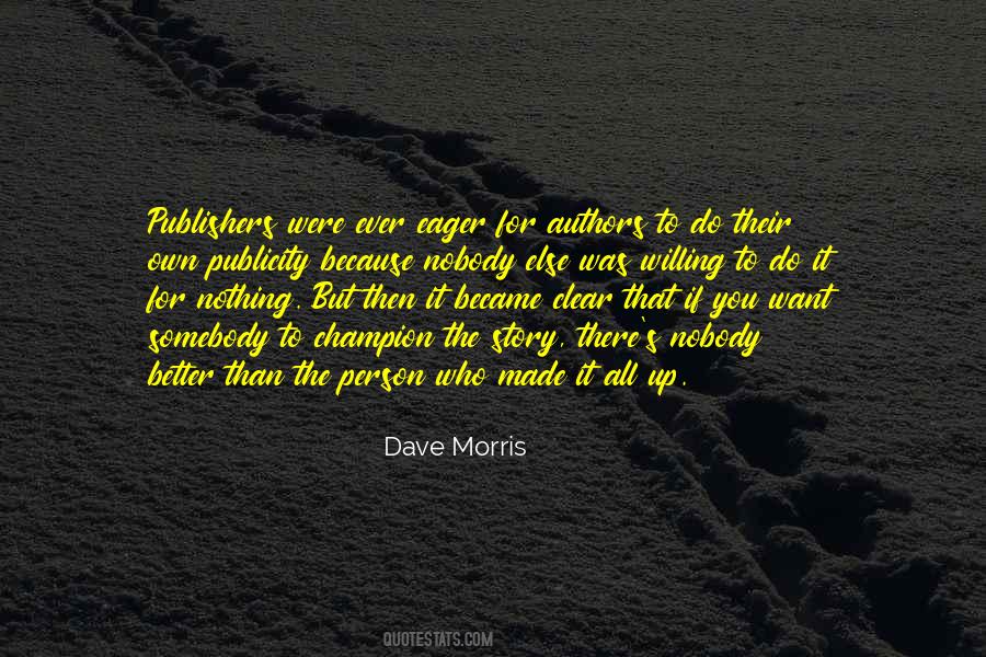 Dave Morris Quotes #974028