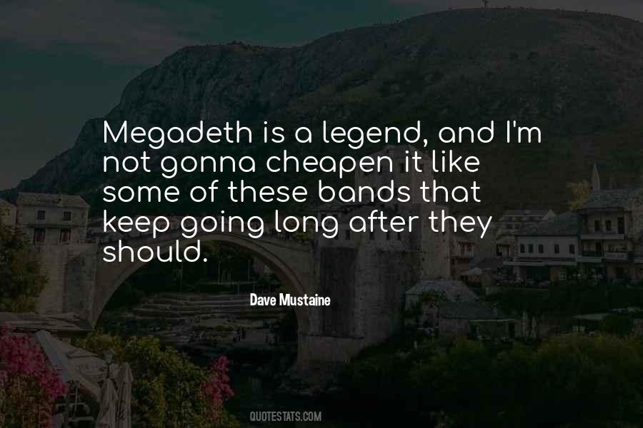 Dave Mustaine Quotes #1824029