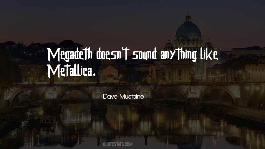 Dave Mustaine Quotes #454569