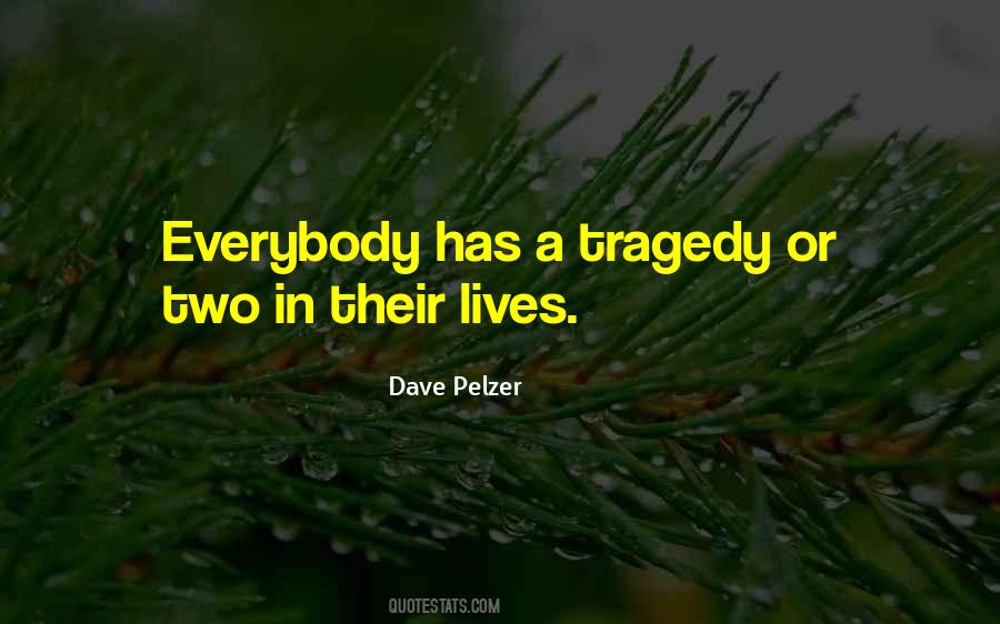 Dave Pelzer Quotes #1193151