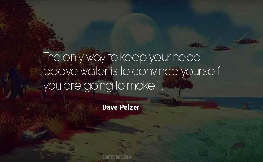 Dave Pelzer Quotes #1821422