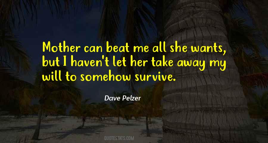 Dave Pelzer Quotes #200573