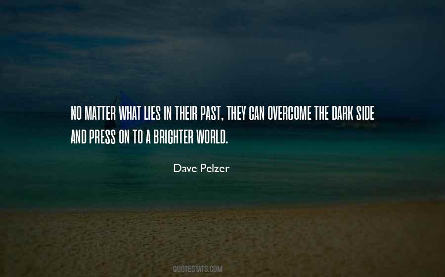 Dave Pelzer Quotes #742924