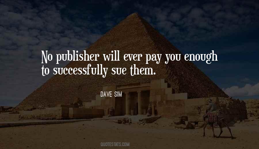 Dave Sim Quotes #1619285
