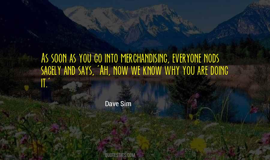 Dave Sim Quotes #1782070