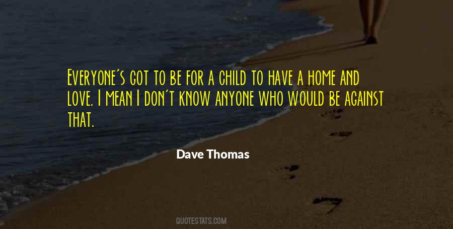 Dave Thomas Quotes #242588