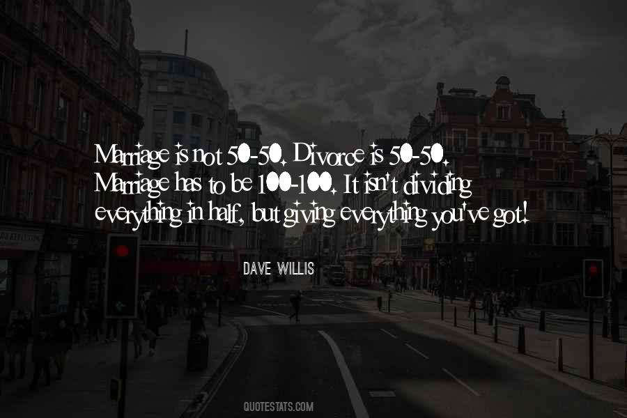 Dave Willis Quotes #157643