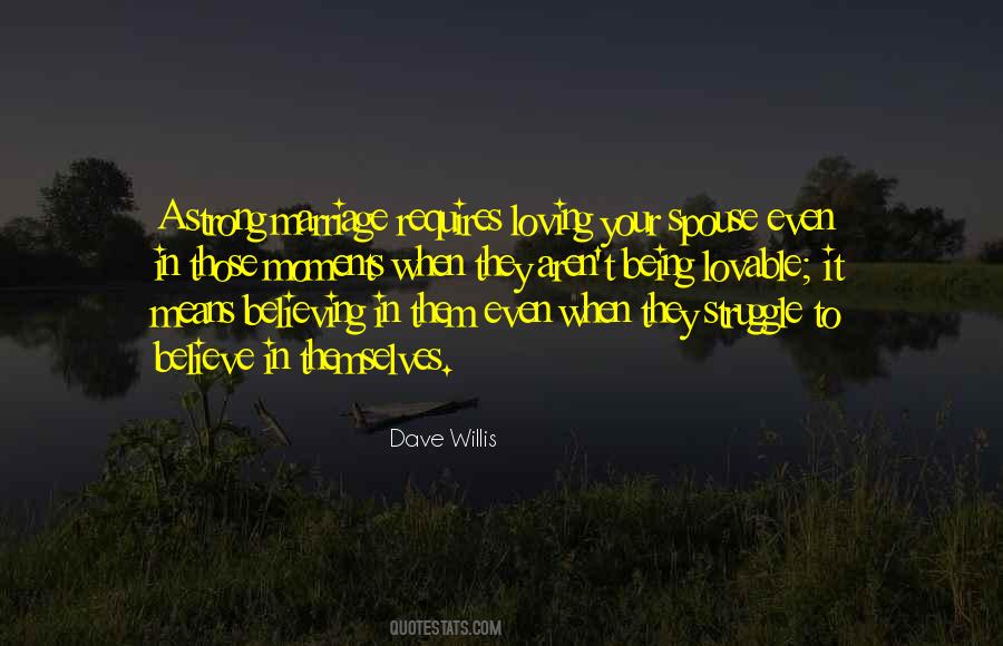 Dave Willis Quotes #1577202