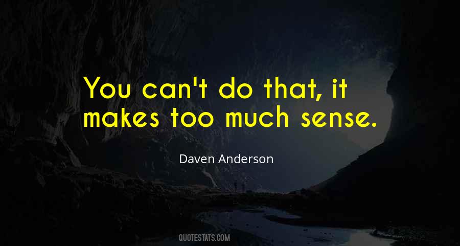Daven Anderson Quotes #1002516