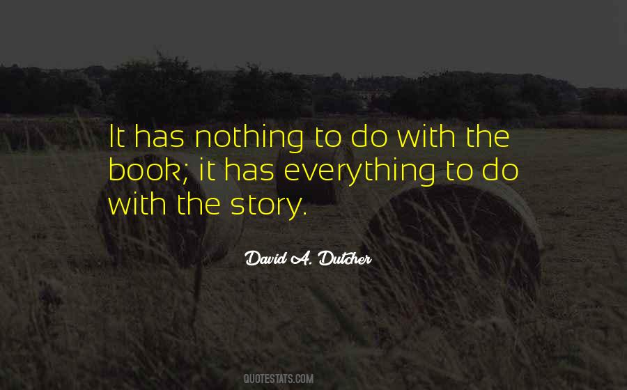 David A. Dutcher Quotes #1635916