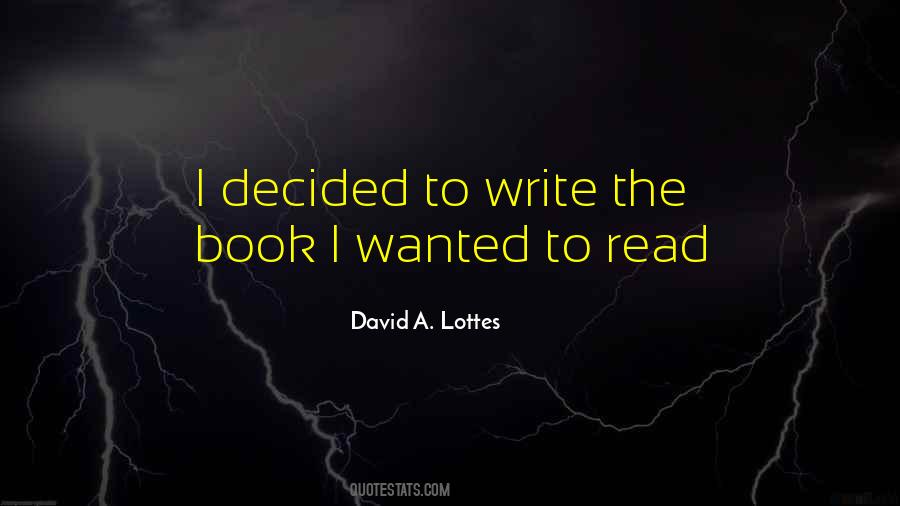 David A. Lottes Quotes #1392324