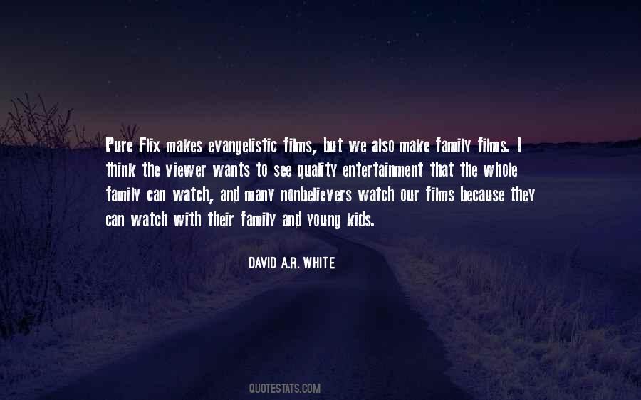 David A.R. White Quotes #1257319