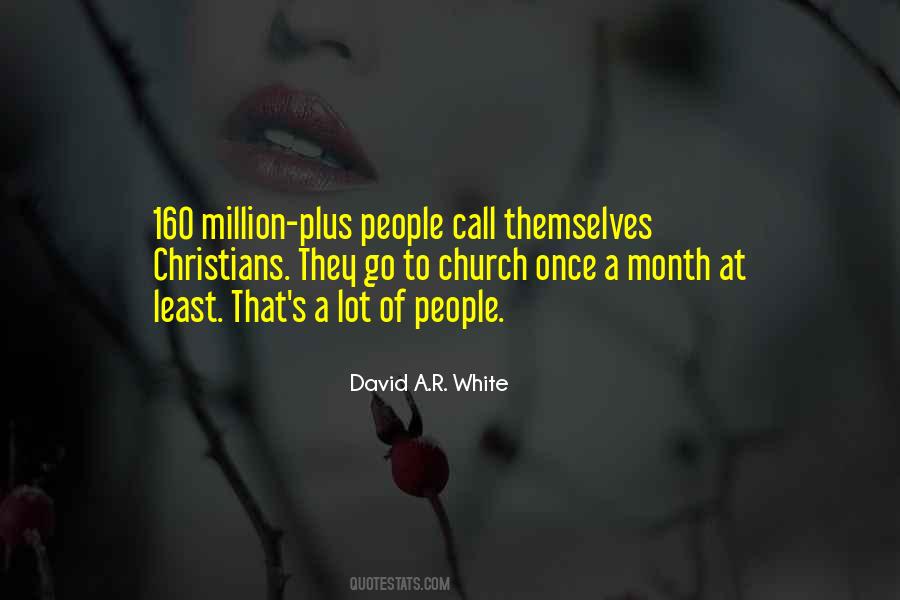 David A.R. White Quotes #1301140