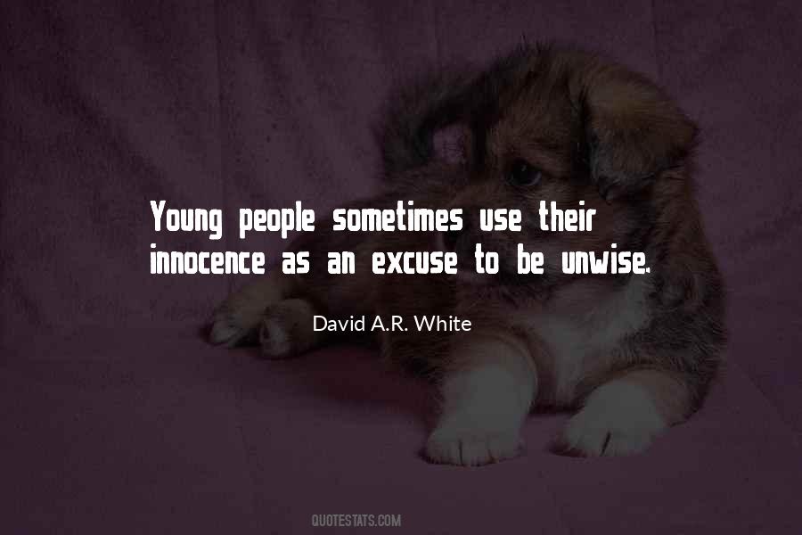 David A.R. White Quotes #374623