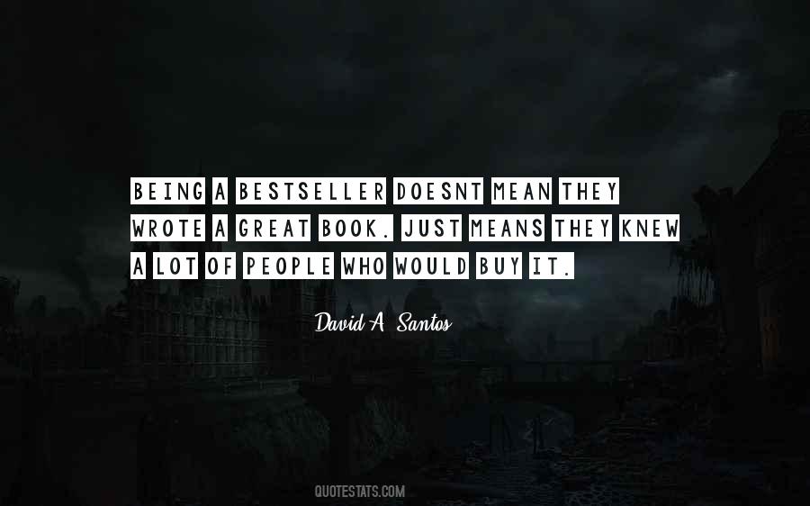 David A. Santos Quotes #1704862