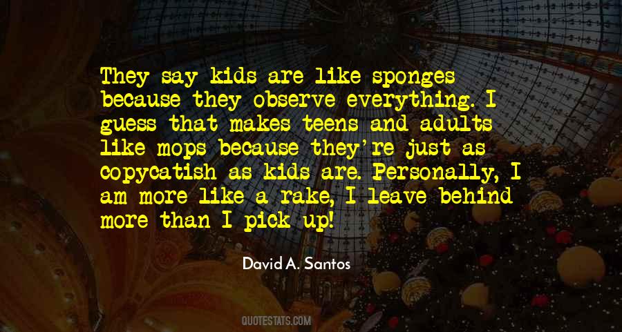 David A. Santos Quotes #987599
