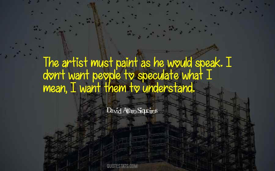 David Alfaro Siqueiros Quotes #1575038 David Alfaro Siqueiros Quotes #1575038