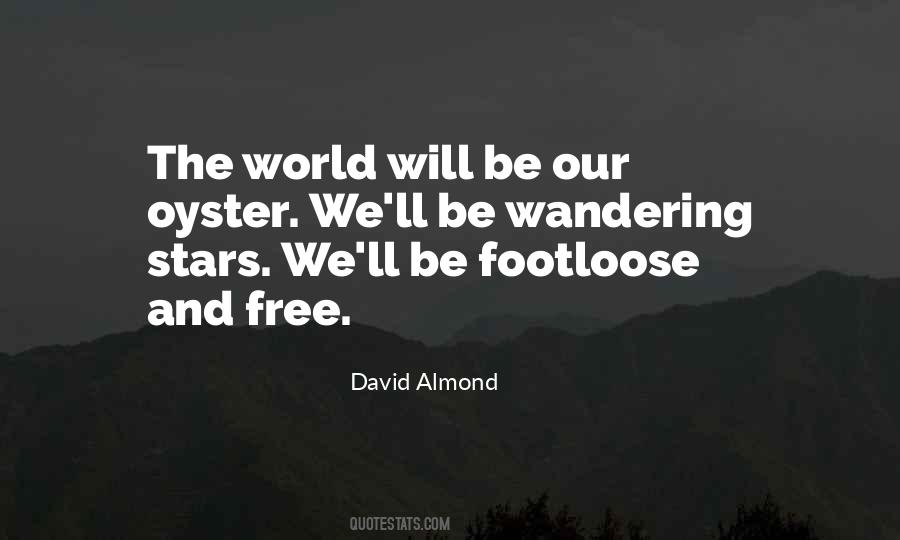David Almond Quotes #1177671