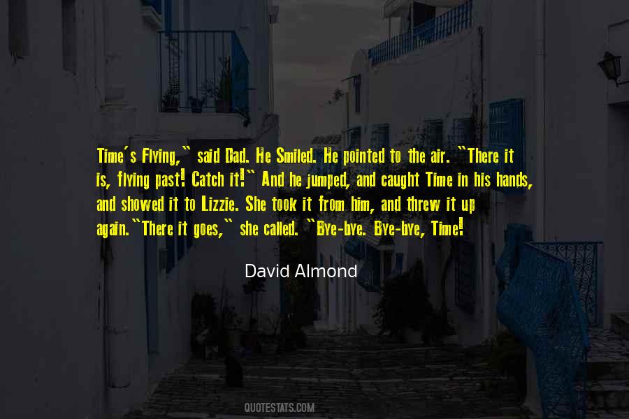 David Almond Quotes #236682