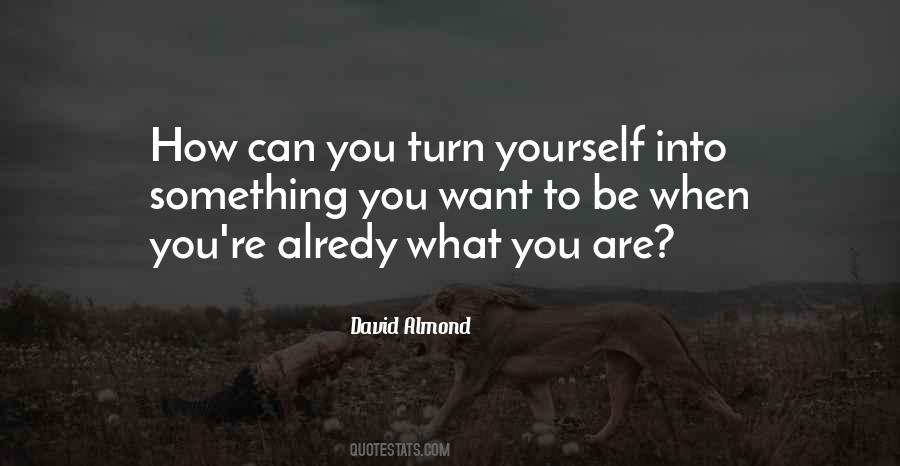 David Almond Quotes #599103