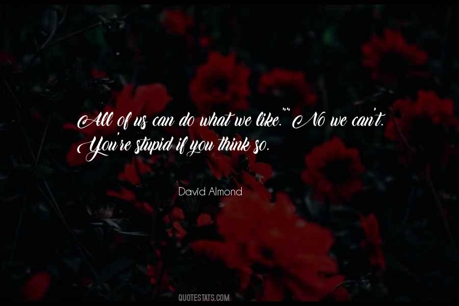 David Almond Quotes #70199