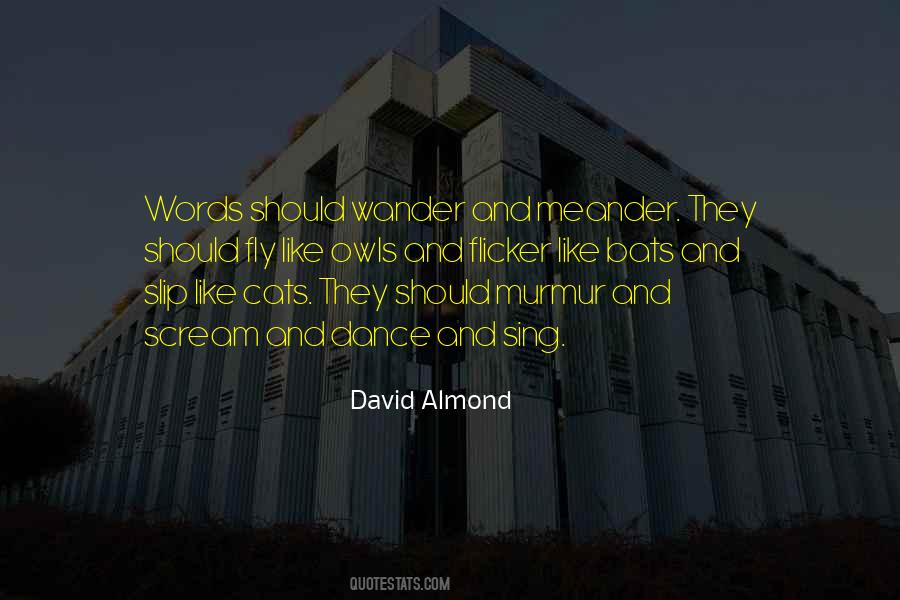 David Almond Quotes #794422
