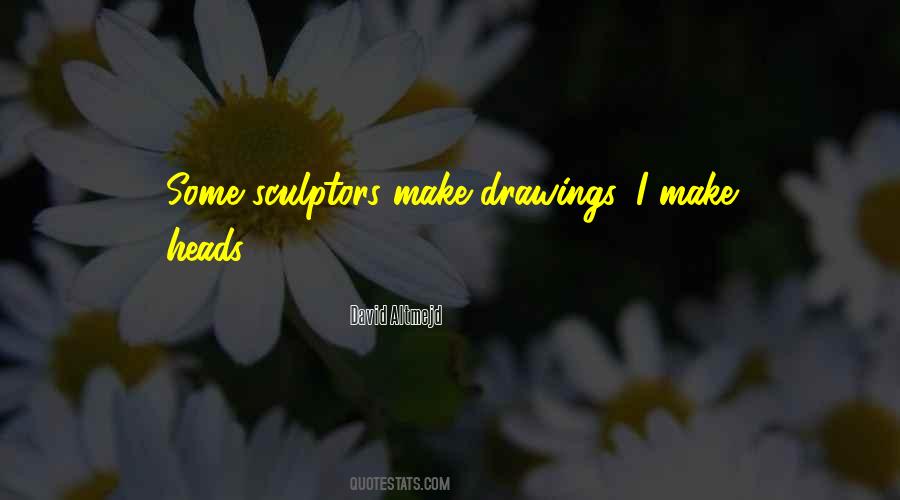 David Altmejd Quotes #587577 David Altmejd Quotes #587577