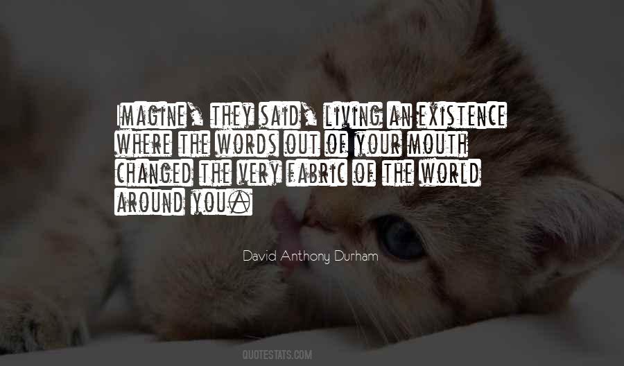 David Anthony Durham Quotes #1315413