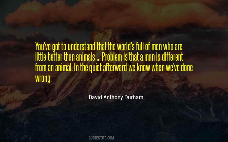 David Anthony Durham Quotes #1407528