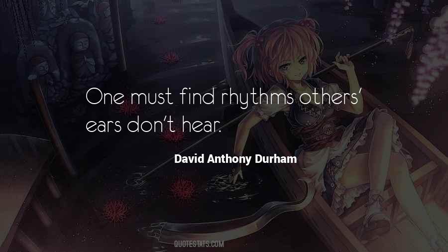 David Anthony Durham Quotes #200285