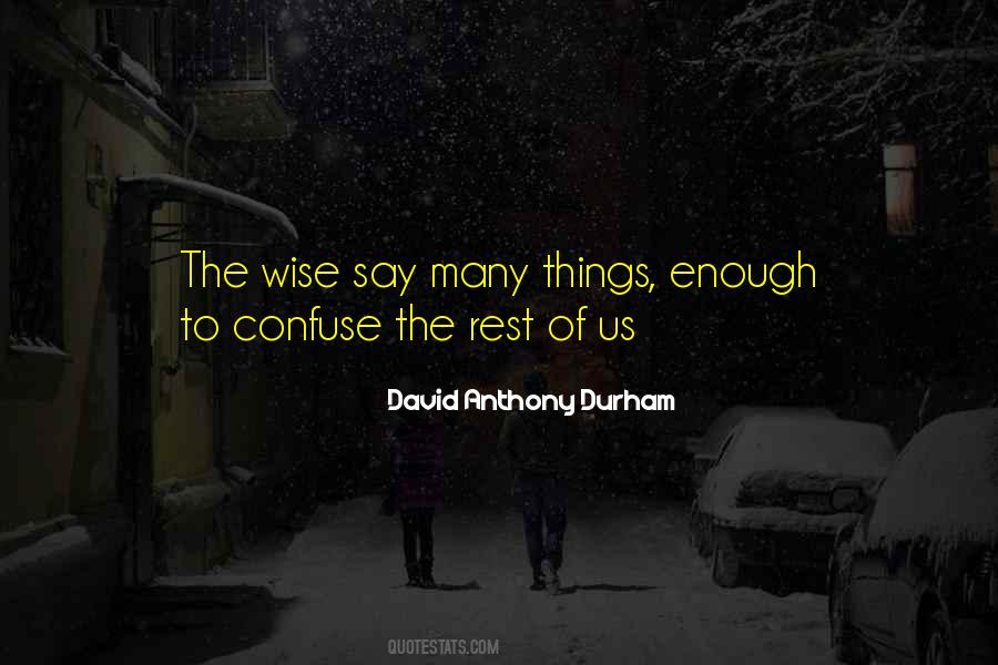 David Anthony Durham Quotes #288158