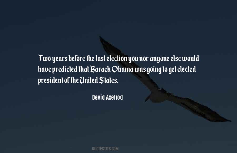 David Axelrod Quotes #1676674