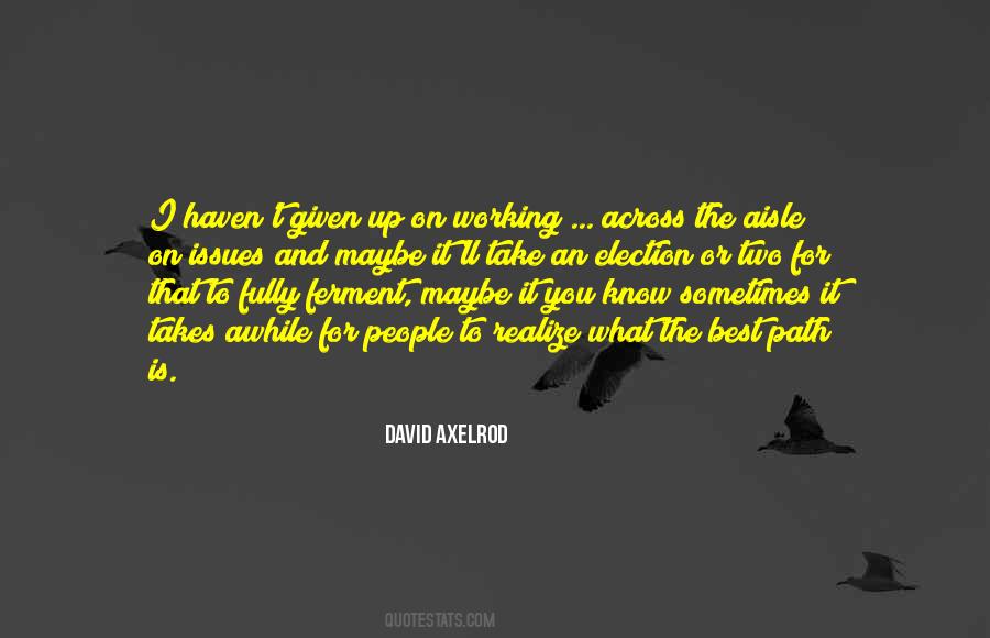 David Axelrod Quotes #988323