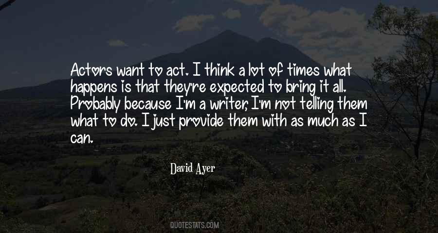 David Ayer Quotes #377807