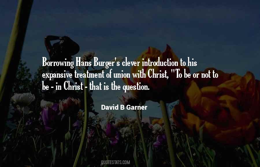 David B Garner Quotes #675856