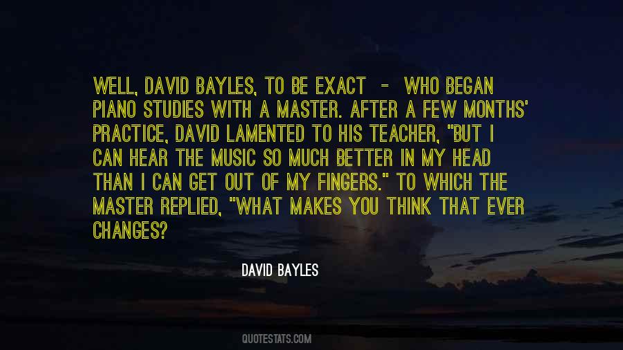 David Bayles Quotes #1792313