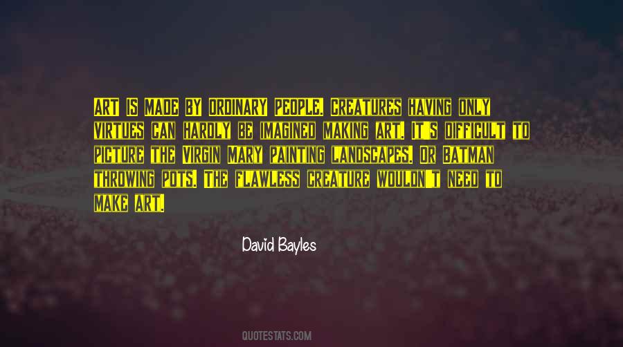 David Bayles Quotes #312639