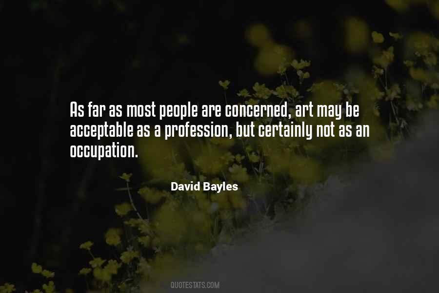 David Bayles Quotes #461148