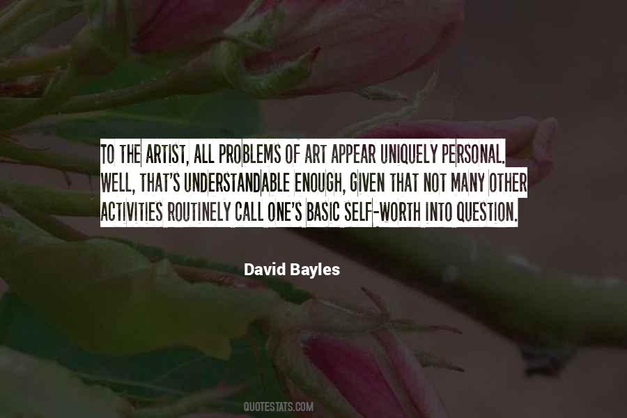 David Bayles Quotes #863742