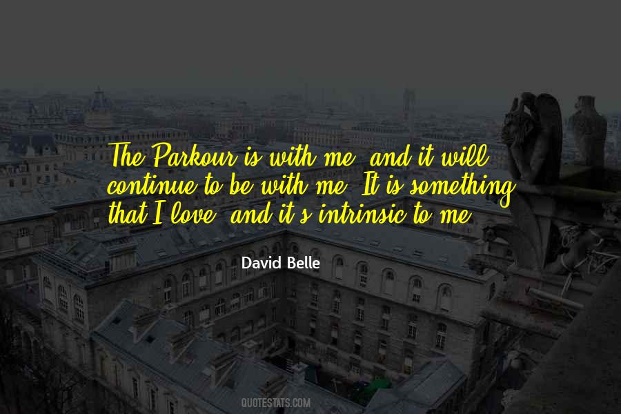 David Belle Quotes #1650756