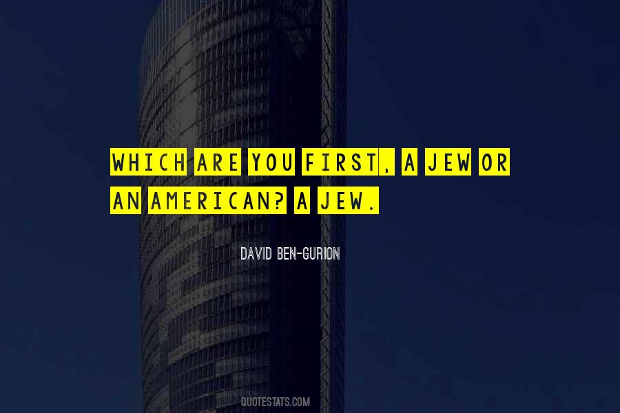 David Ben-Gurion Quotes #1344094