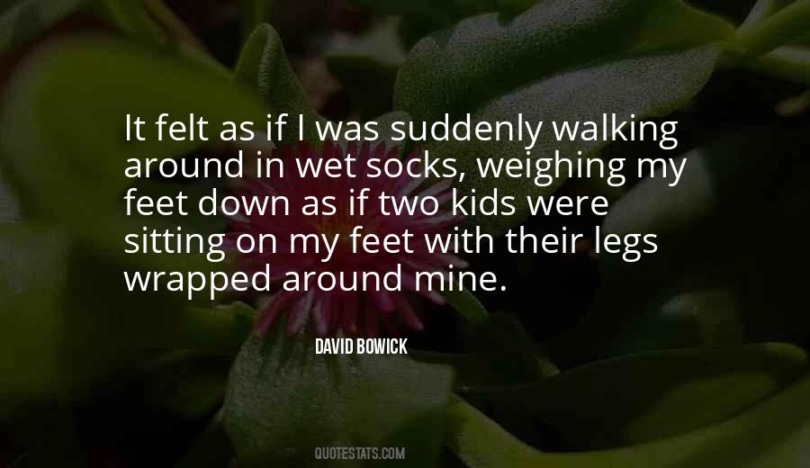 David Bowick Quotes #1003522