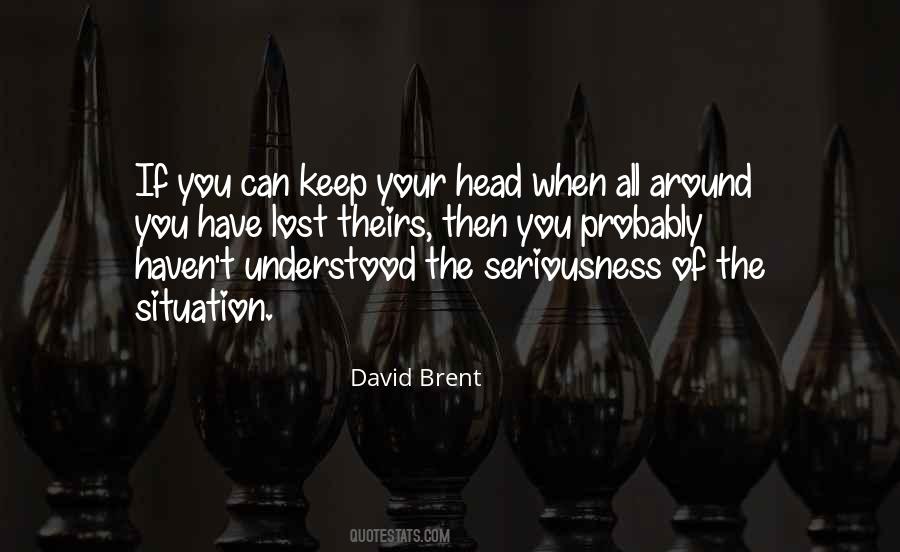 David Brent Quotes #1391855