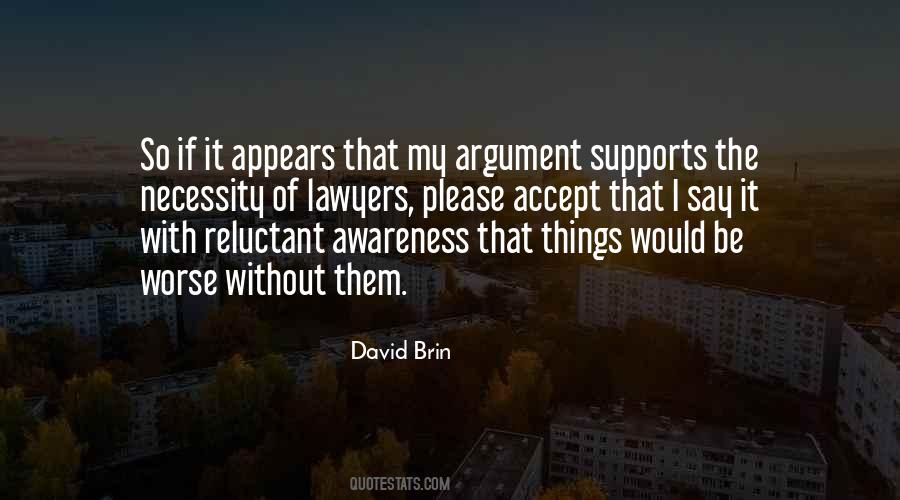 David Brin Quotes #1401899