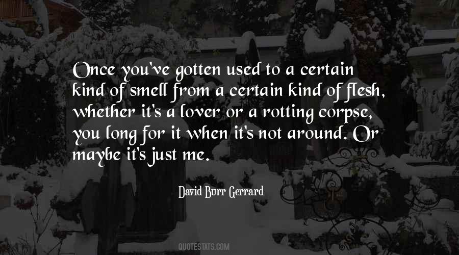 David Burr Gerrard Quotes #984246