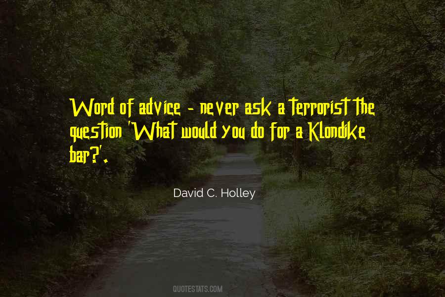 David C. Holley Quotes #1037602