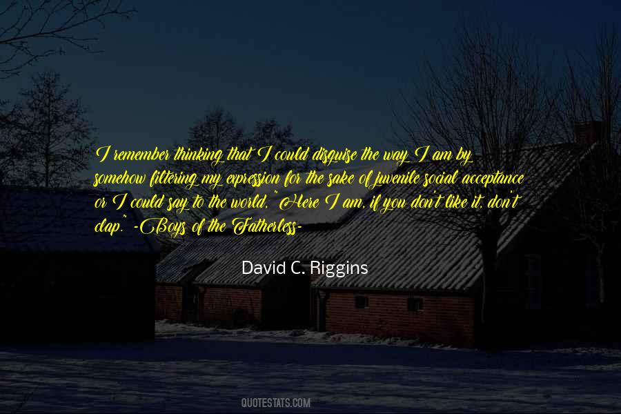 David C. Riggins Quotes #1508511 David C. Riggins Quotes #1508511