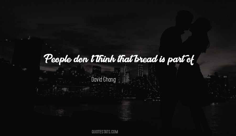 David Chang Quotes #810886